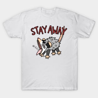 STAY AWAY T-Shirt